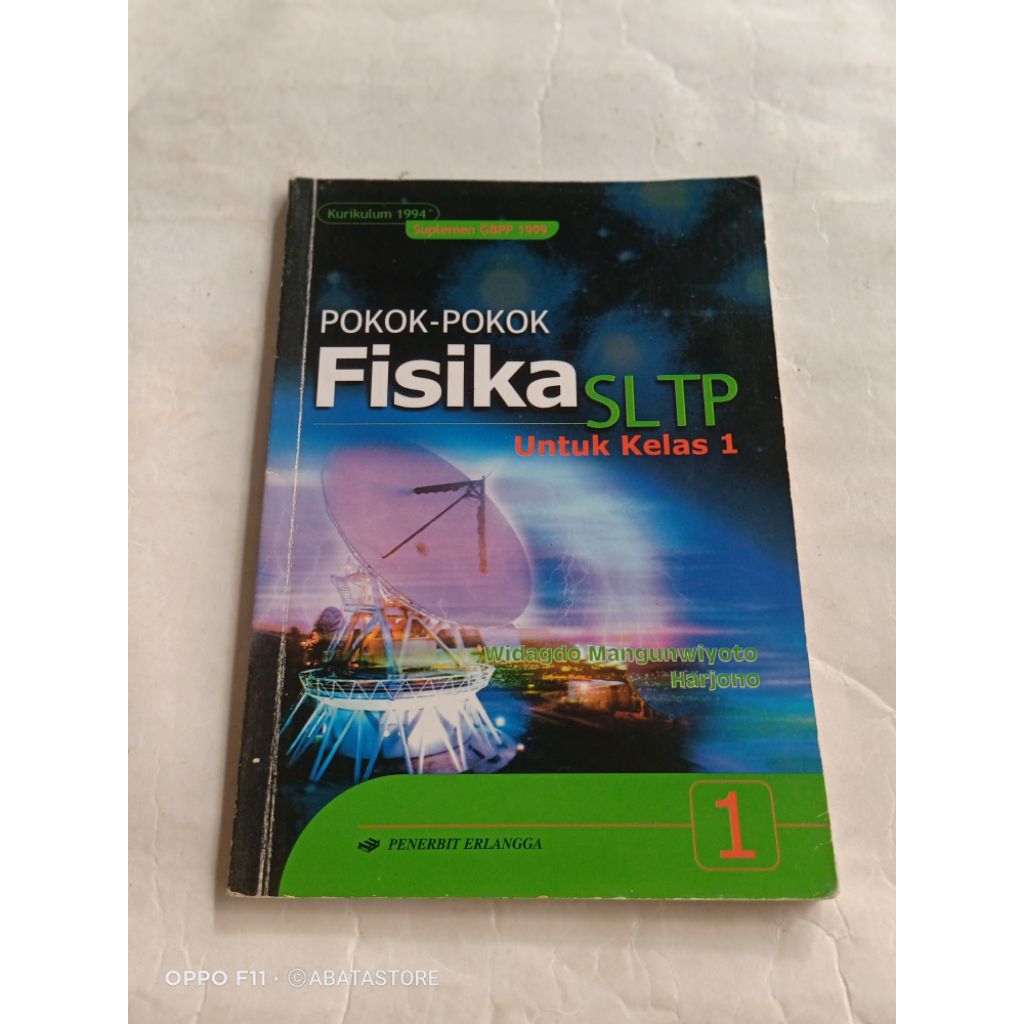 BUKU POKOK POKOK FISIKA SLTP KLS 1 KURIKULUM 1994 GBPP 1999 WIDAGDO MANGUNWIYOTO HARJONO