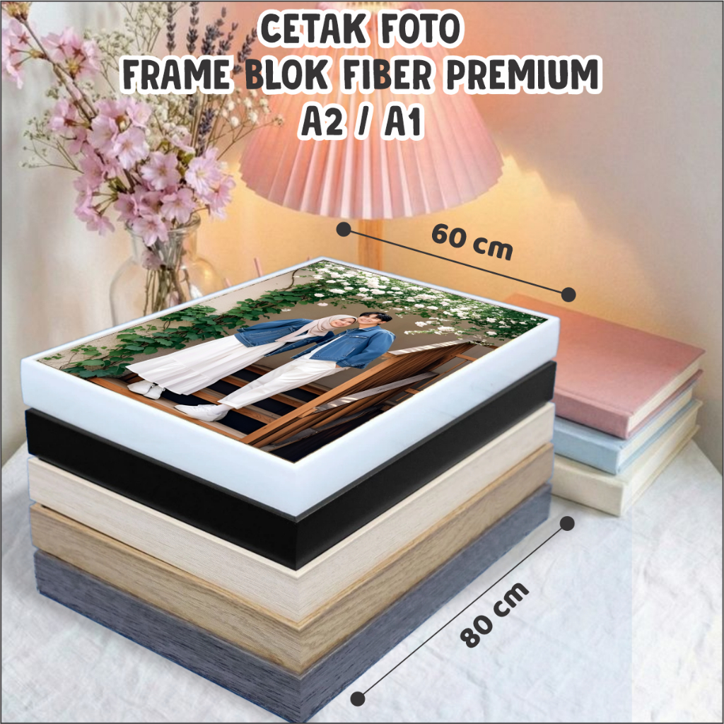 CETAK FOTO FRAME  BLOK FIBER 30R A2 & A1 BESAR  + BINGKAI LAMINASI FRAME FOTO BLOK - KANGFRAME - 1