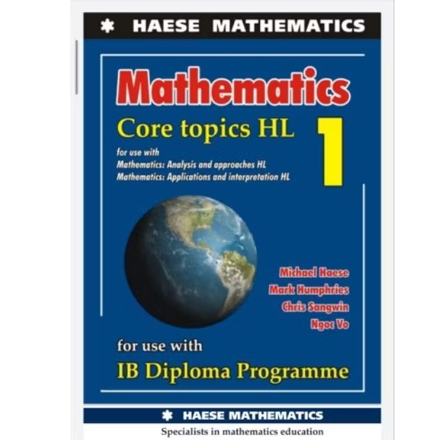 Buku Haese Mathematics Core topics HL 1 for use with IB Diploma Programme
