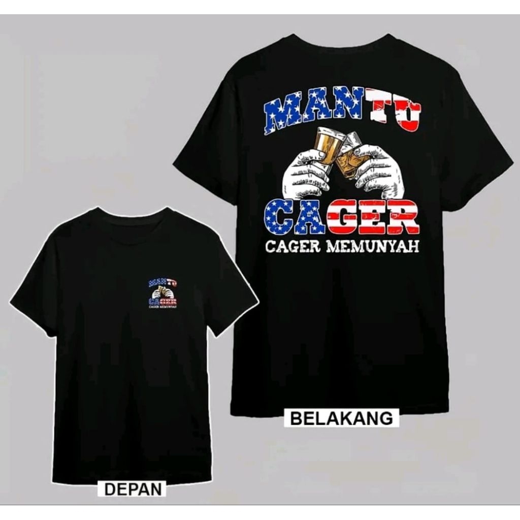 Kaos T-shirt  Mantu Cager Cager Memunyah Distro Pria Wanita