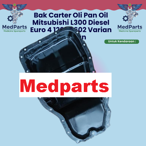 Bak Carter Oli Pan Oil Mitsubishi L300 Diesel Euro 4 1200A602 Baru dan Copotan Original Garansi Vari
