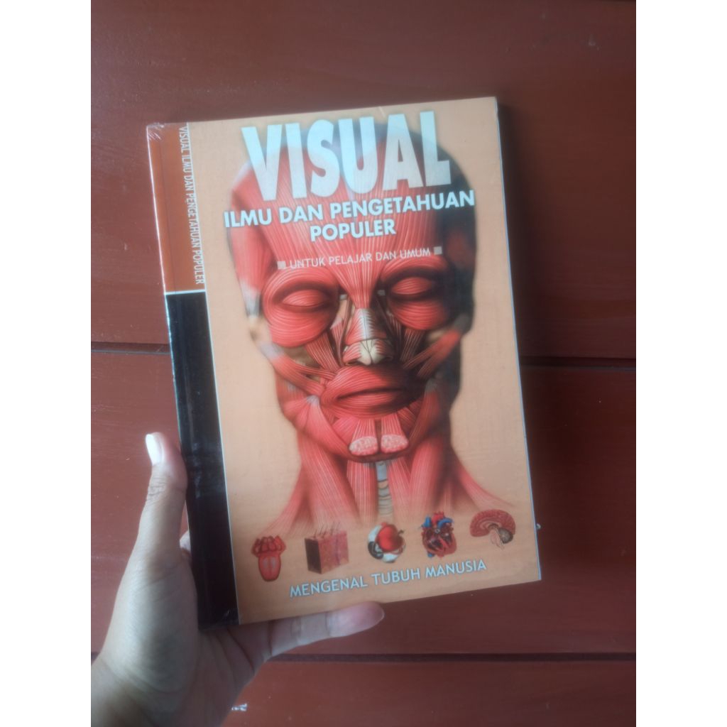 Visual Ilmu dan Pengetahuan Populer - Mengenal Tubuh Manusia