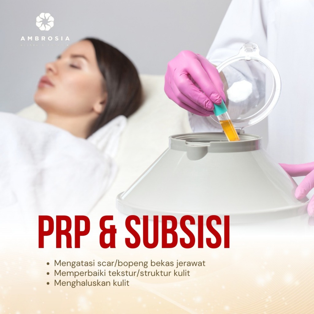 AMBROSIAKLINIK ESTETIK PRP & SUBSISI - MENGHALUSKAN KULIT WAJAH