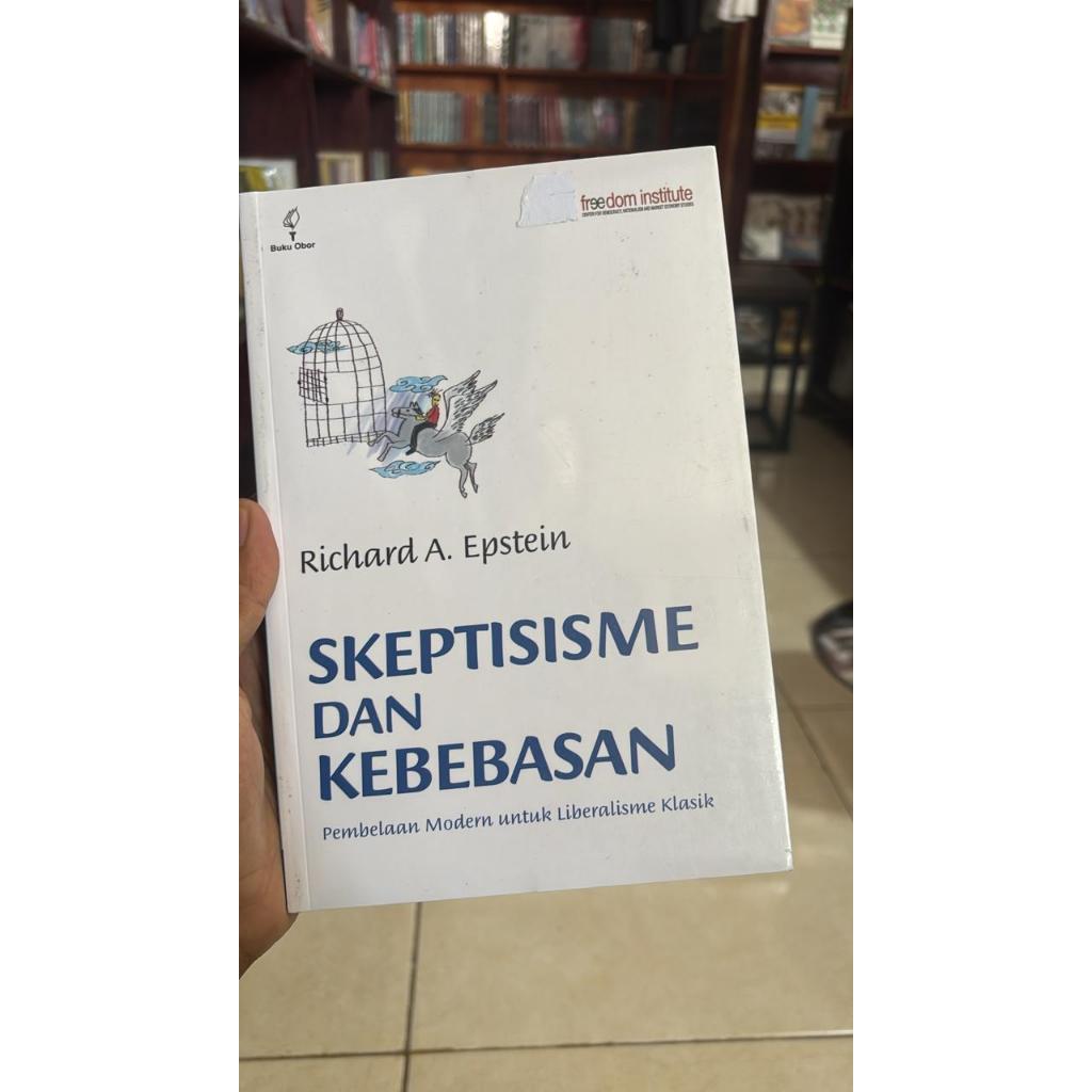 BUKU SKEPTISISME DAN KEBEBASAN - RICHARD A. EPSTEIN