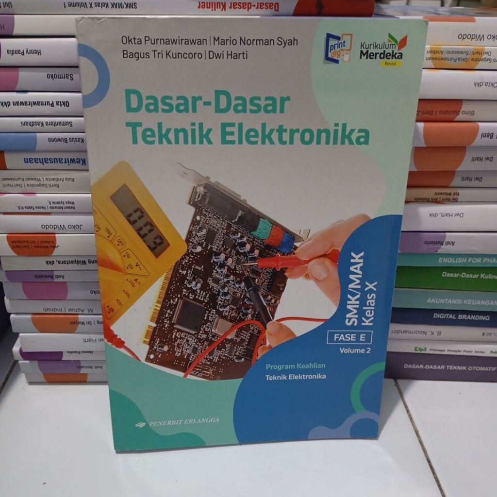 BUKU DASAR-DASAR TEKNIK ELEKTRONIKA KELAS 10/1 SMK ERLANGGA KURIKULUM MERDEKA REVISI