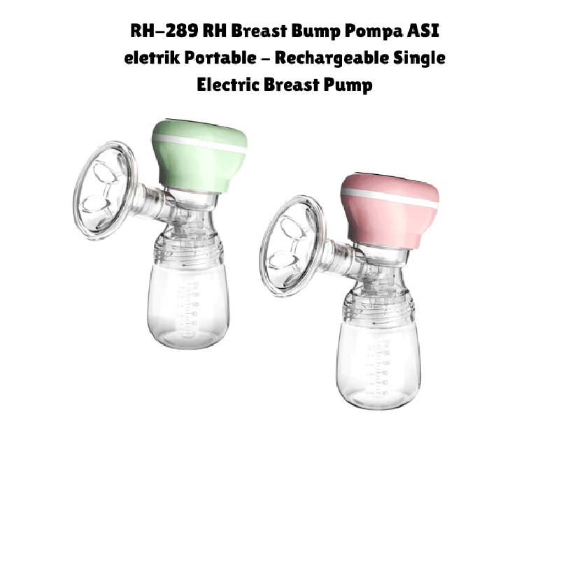 RH-289 RH Breast Bump Pompa ASI eletrik Portable - Rechargeable Single Electric Breast Pump
