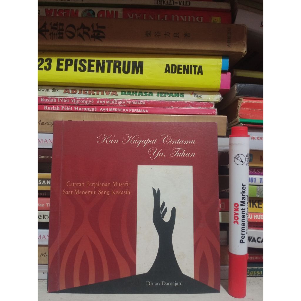 Buku Kan Kugapai Cintamu Ya Tuhan, Catatan Perjalanan Musafir Saat Menemui Sang Kekasih (agama, fils
