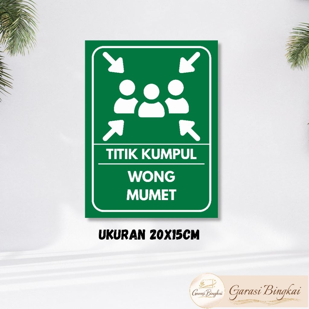 Hiasan Dinding Titik Kumpul Wong Mumet - Titik Kumpul Wong Mumet 15x20cm