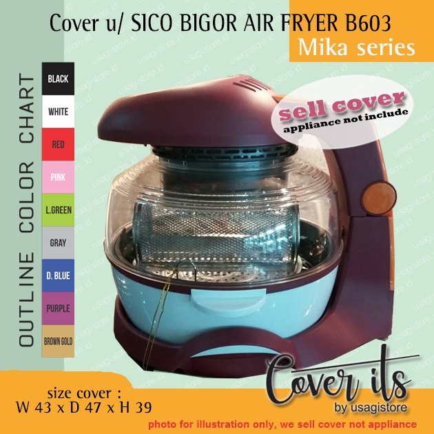 COVER UNTUK SICO BIGOR AIR FRYER B 603