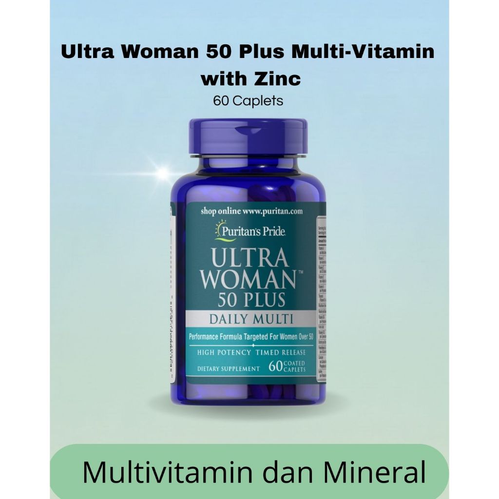 Ultra Woman 50 Plus MultiVitamin with Zinc 60 Caplets Puritan Pride untuk Multivitamin Prempuan Wani