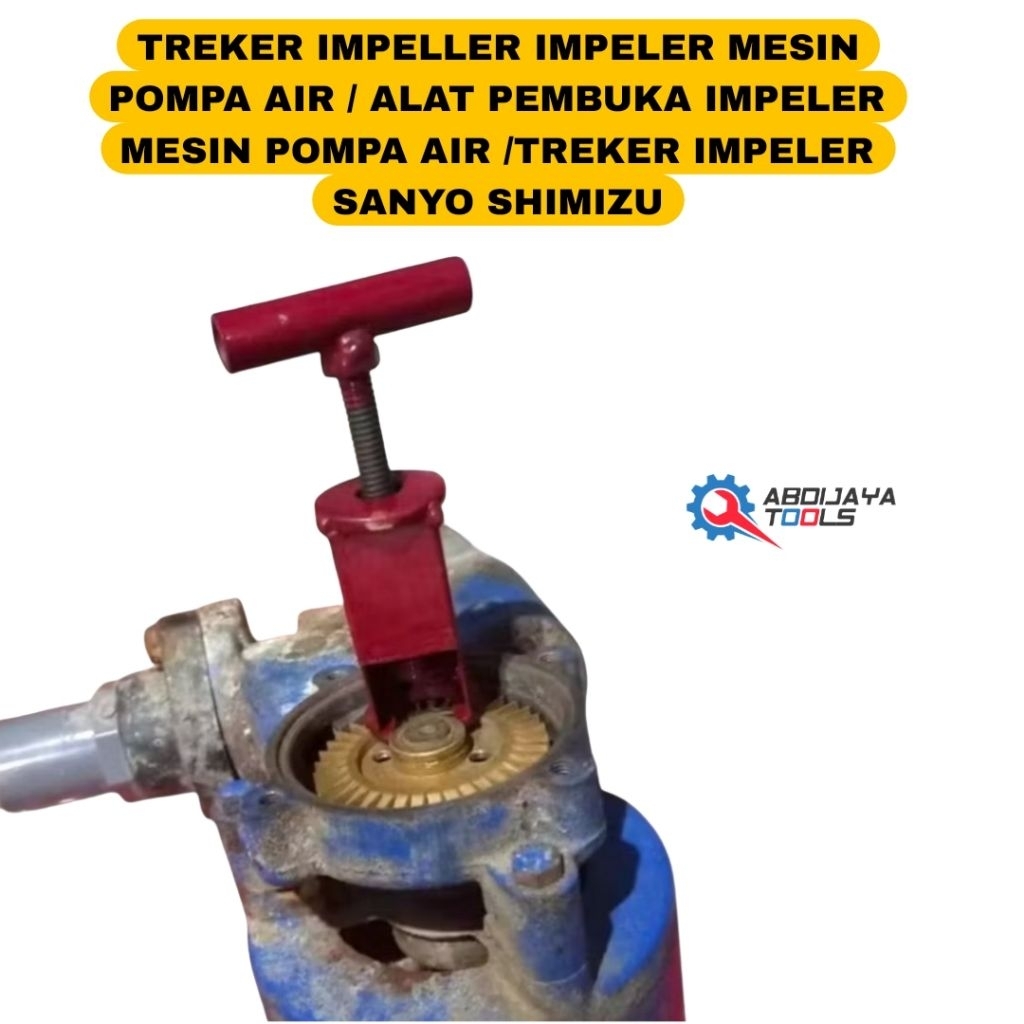 Treker Impeler Mesin Pompa Air / Alat Pembuka Impeler Mesin Pompa Air /TREKER IMPELER SANYO SHIMIZU