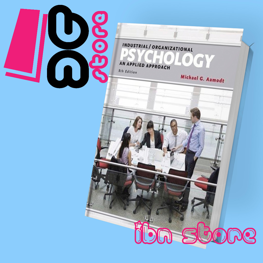 Industrial Organizational Psychology, 8E Edition