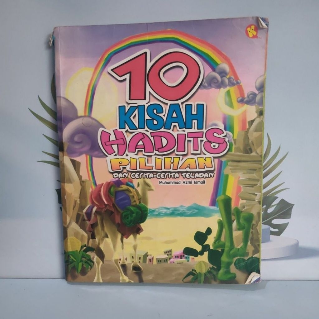 Buku Bacaan Anak Islami 10 Kisah Hadits Pilihan Dan Cerita -Cerita Teladan By Muhammad Azmi Ismail B