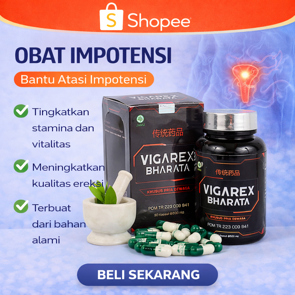 Vigarex Bharata Obat Impotensi Ejakulasi Dini Paling Ampuh 100% Original