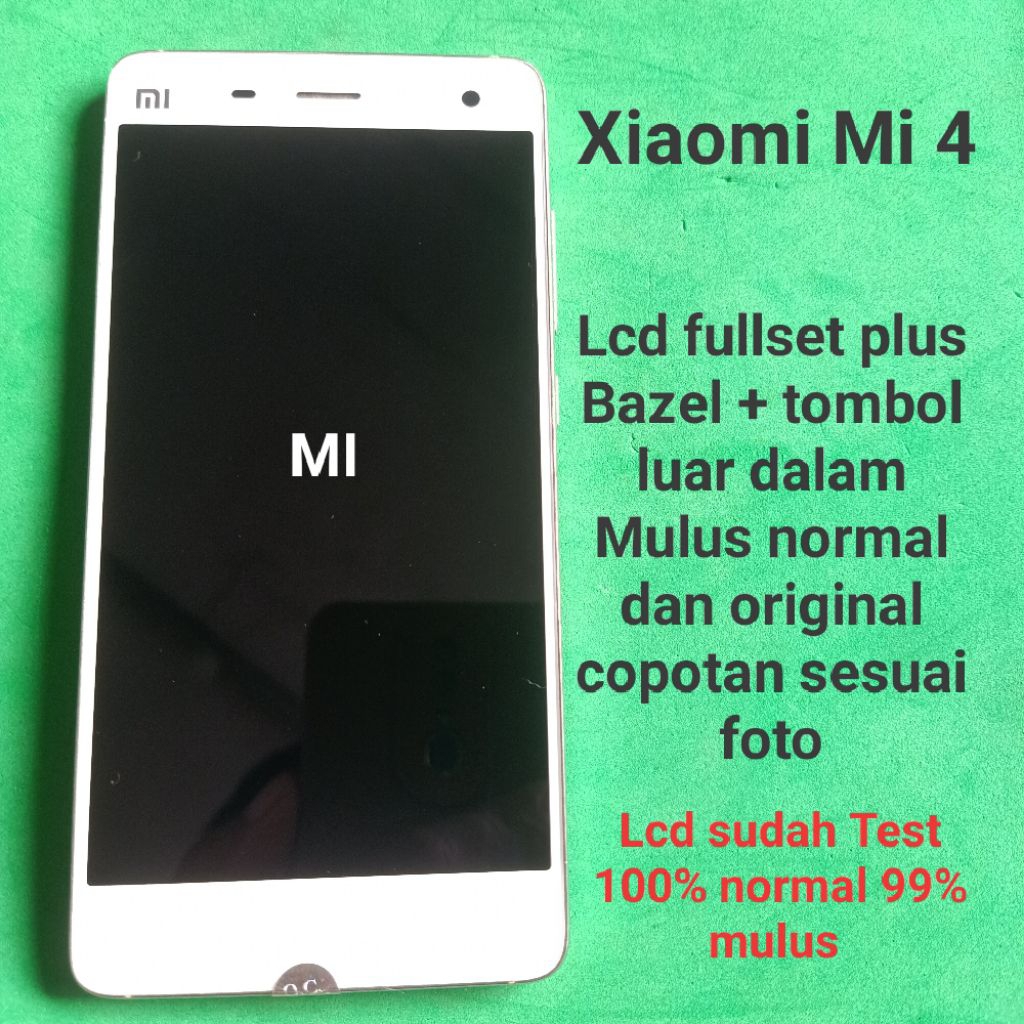 Lcd fullset plus Bazel tombol luar dalam Xiaomi Mi4 / Mi 4 Original Copotan Normal Mulus sesuai foto