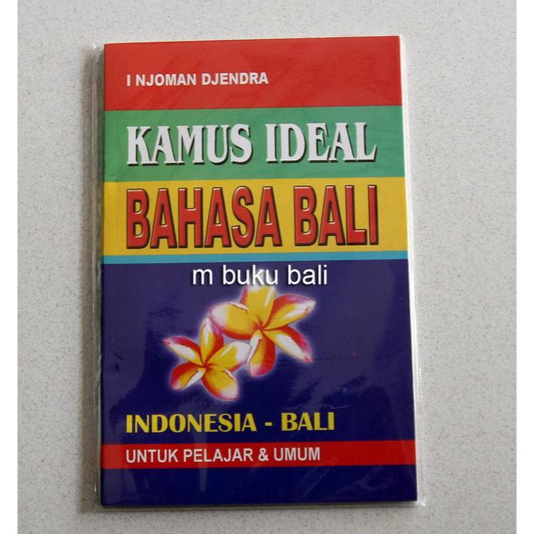 Kamus Ideal Bahasa Bali Indonesia-Bali