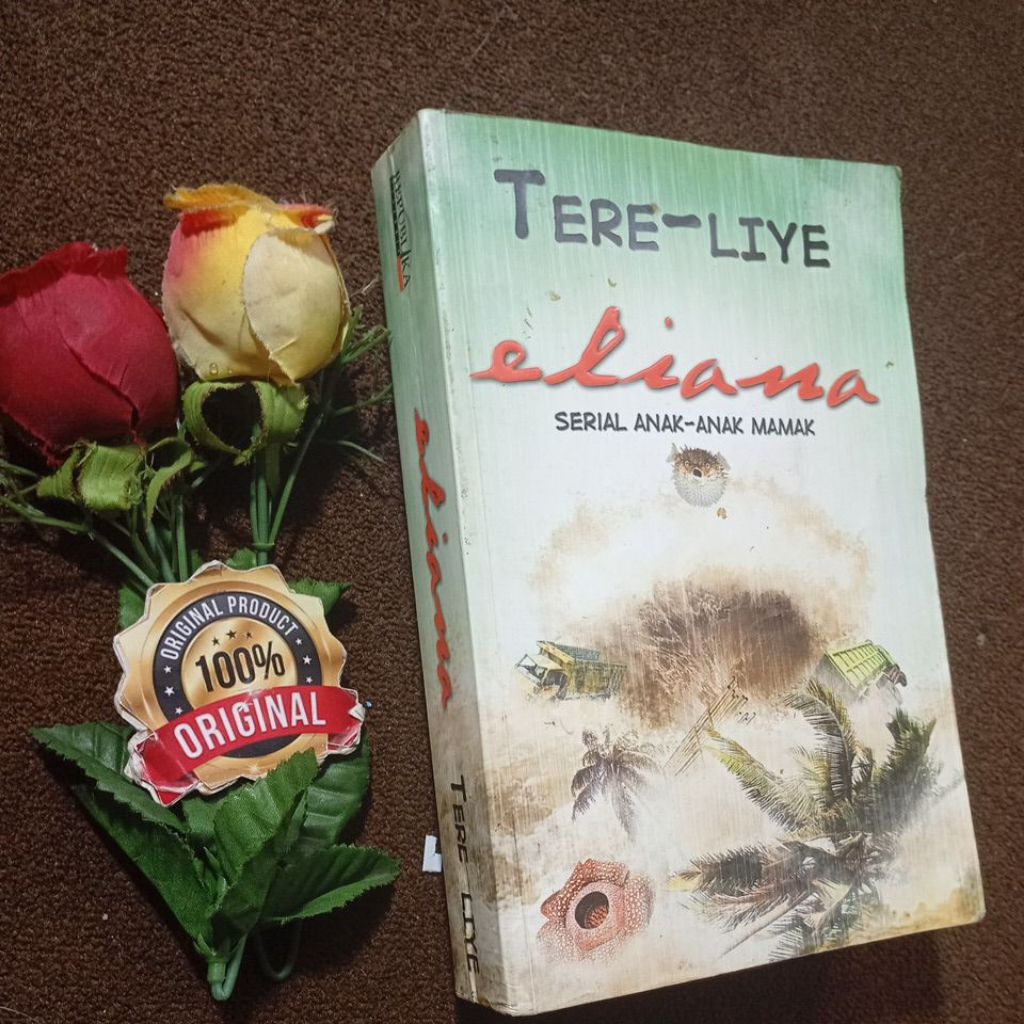 Novel Tere Liye Eliana Serial Anak-anak mamak Bekas Original