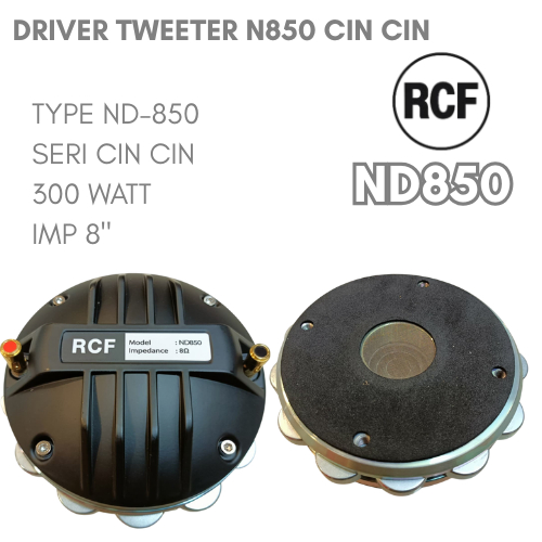 Tweeter RCF Drive Tweeter ND - 850 CINCIN DRIVER TWEETER 500 WATT
