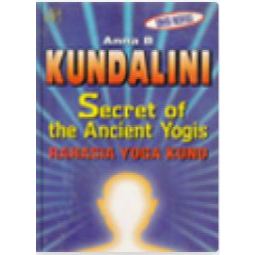 Kundalini Secret Of The Ancident Yogis ( Rahasia Yoga Kuno ), by Anna B