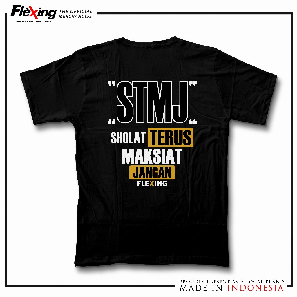 Flexing - Kaos Kata Kata | STMJ Sholat Terus Maksiat Jangan | T-shirt FX009