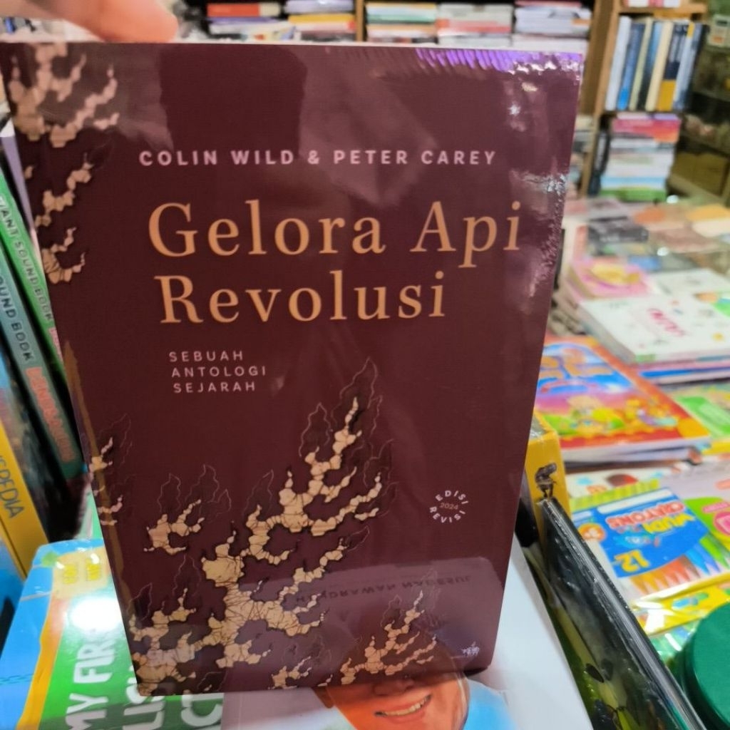 Original. Gelora Api Revolusi  Sebuah Antologi Sejarah