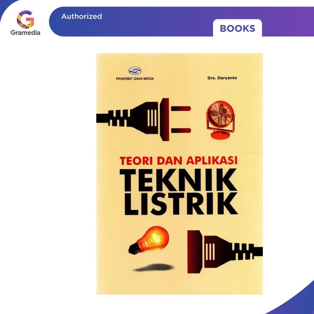 Gramedia Pekanbaru - TEORI DAN APLIKASI TEKNIK LISTRIK