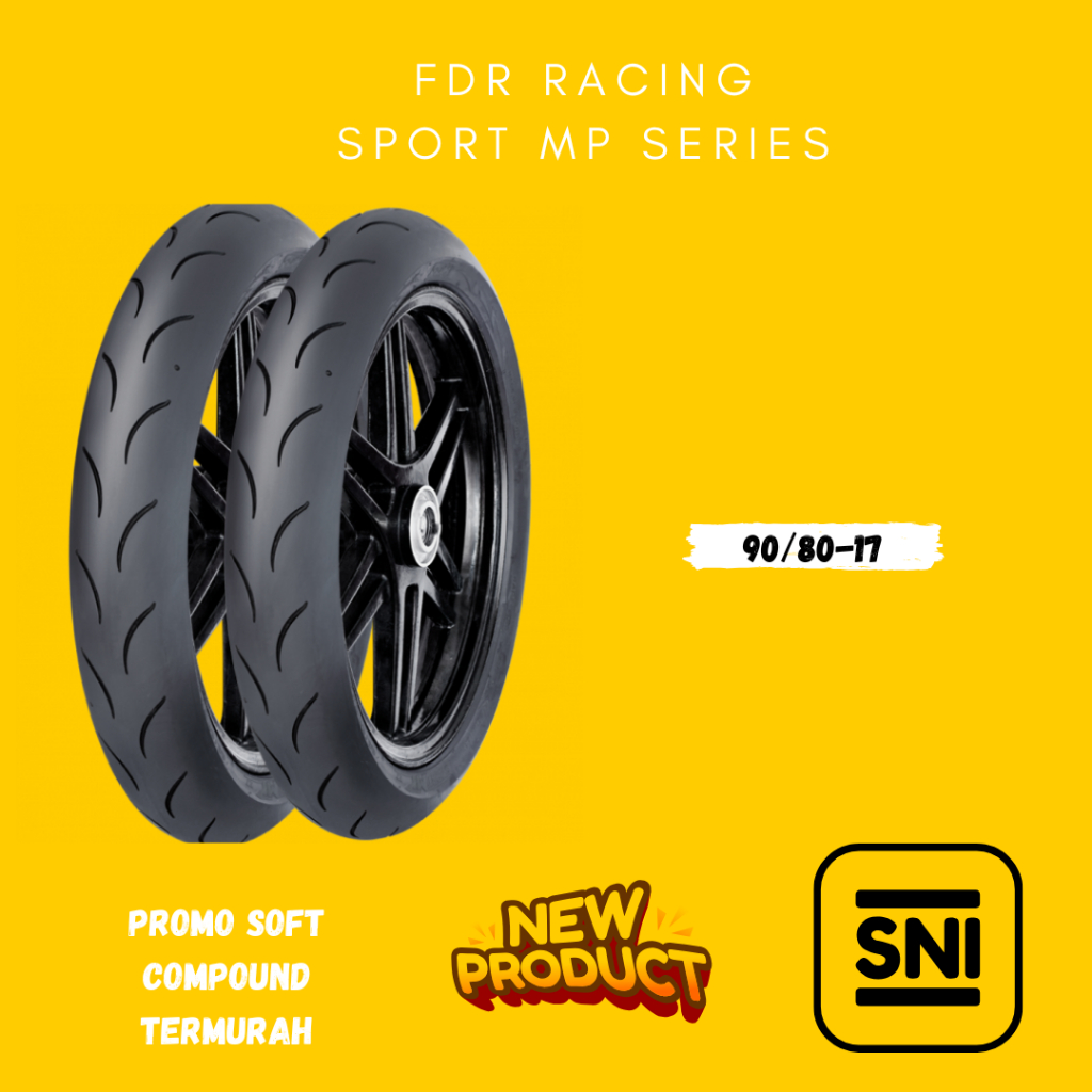 (READY COD) SNI Ban FDR 90/80-17 MP27, MP57, MP76, MP96 RACING Soft Compound Ban Motor TUBELESS GTR 