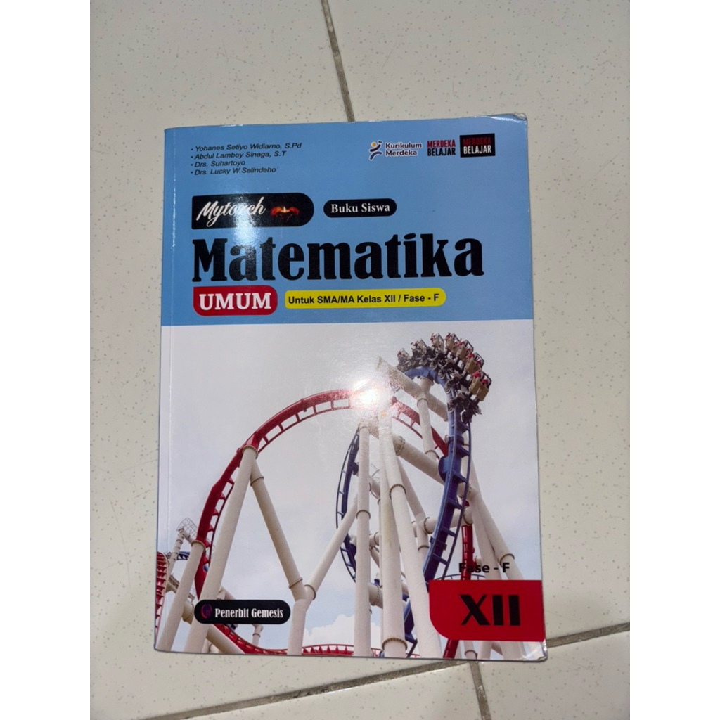 Buku Matematika Math Wajib umum untuk SMA/MA kelas XII Fase - F kelas 12 Penerbit Gemesis Kurikulum 
