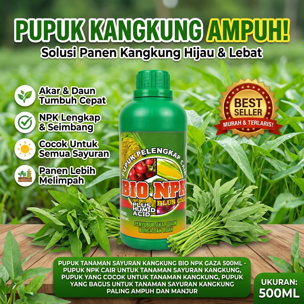 Pupuk Tanaman Sayuran Kangkung BIO NPK GAZA 500ML Pupuk NPK Cair untuk Tanaman Sayuran Kangkung, Pup