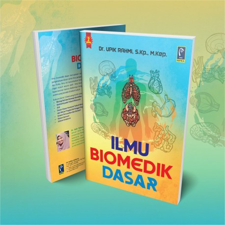 ILMU BIOMEDIK DASAR  Upik Rahmi