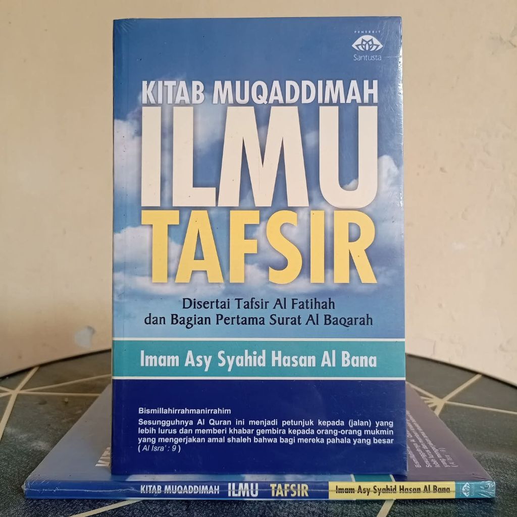 Kitab Muqaddimah Ilmu Tafsir Desertai Tafsir Al-fatihah dan Bagan Pertama Surat Al-Baqarah
