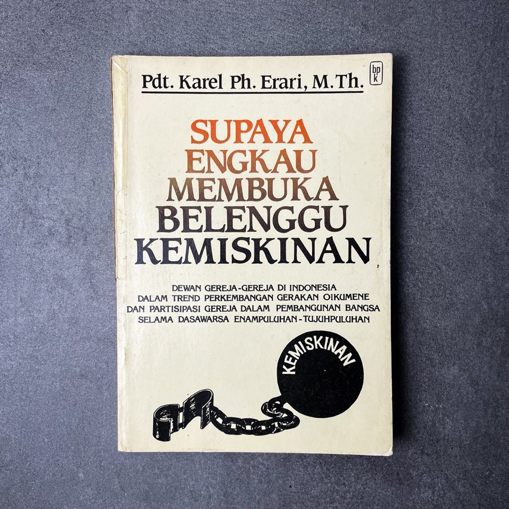 Buku Agama Kristen Supaya Engkau Membuka Belenggu Kemiskinan: Dewan Gereja-gereja di Indonesia dalam