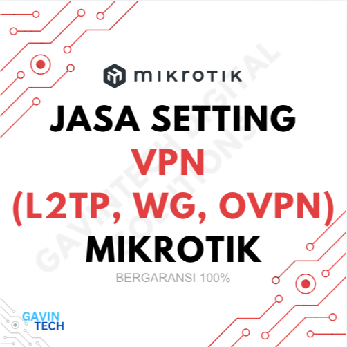Jasa Setting / Konfigurasi VPN MikroTik