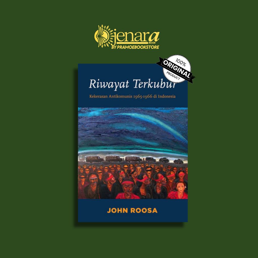[PRAMOEBOOKS] RIWAYAT TERKUBUR - JOHN ROOSA - MARJIN KIRI