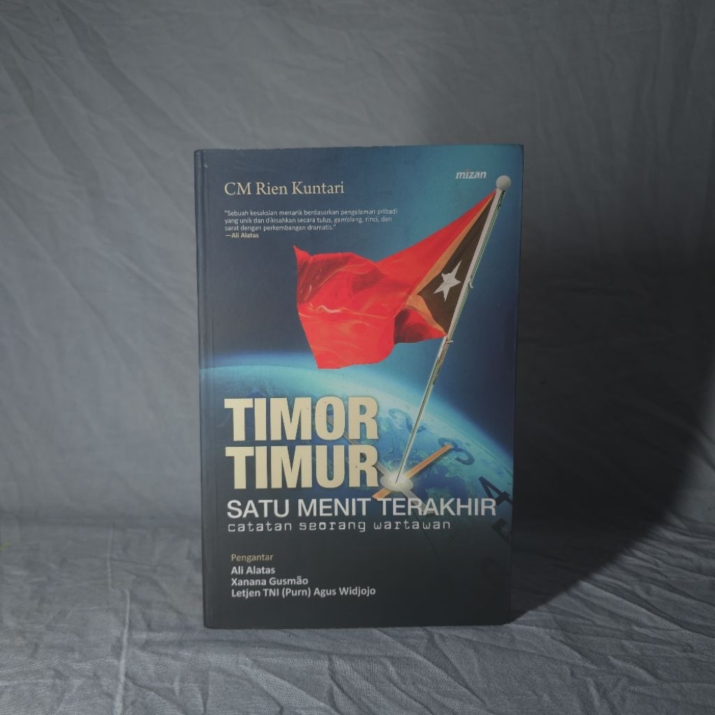 [Preloved] Buku Original TIMOR TIMUR SATU MENIT TERAKHIR: CATATAN SEORANG WARTAWAN Oleh Rien Kuntari