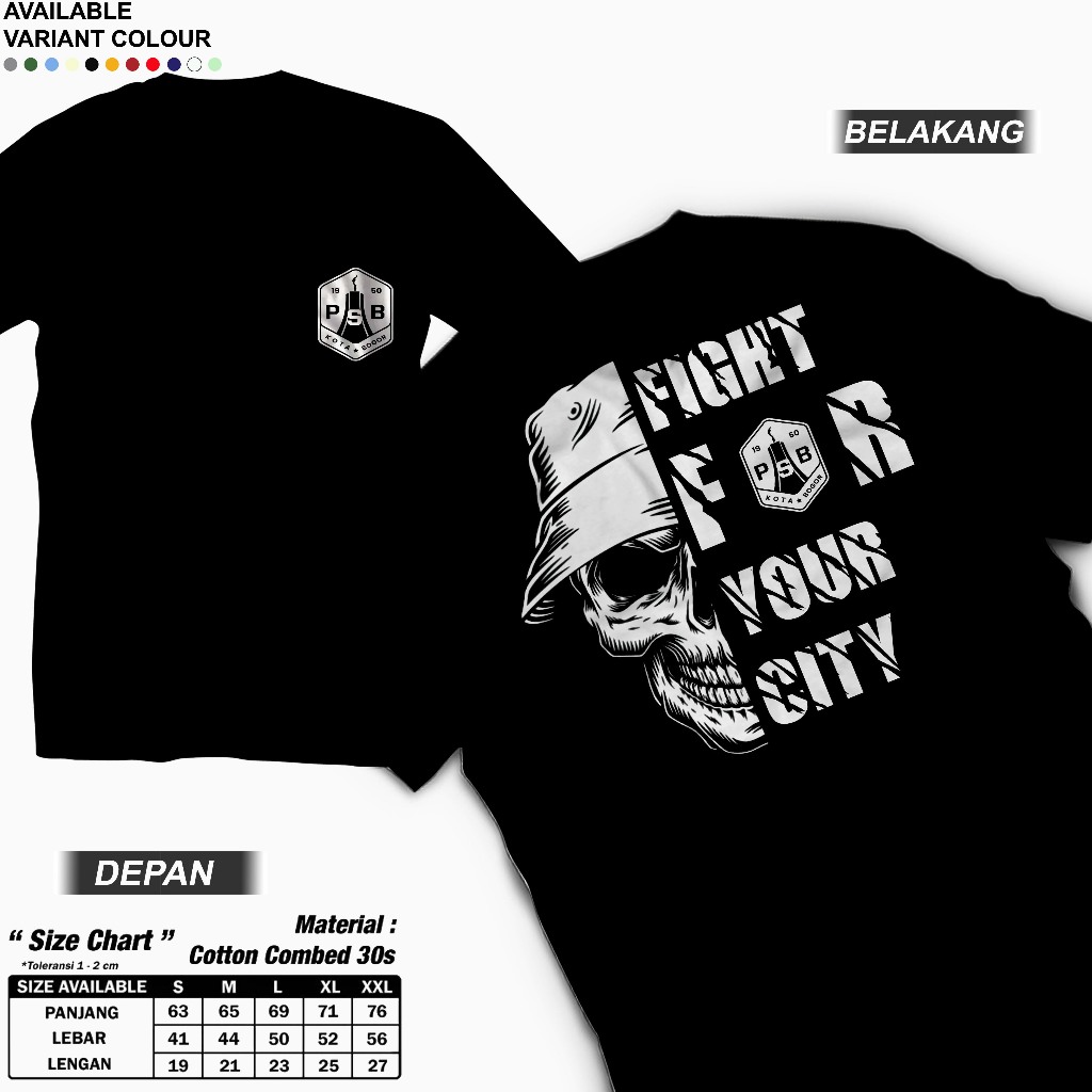 Kaos Distro Keren Terbaru PSB BOGOR FIGHT FOR YOUR CITY Katun Combed 24s