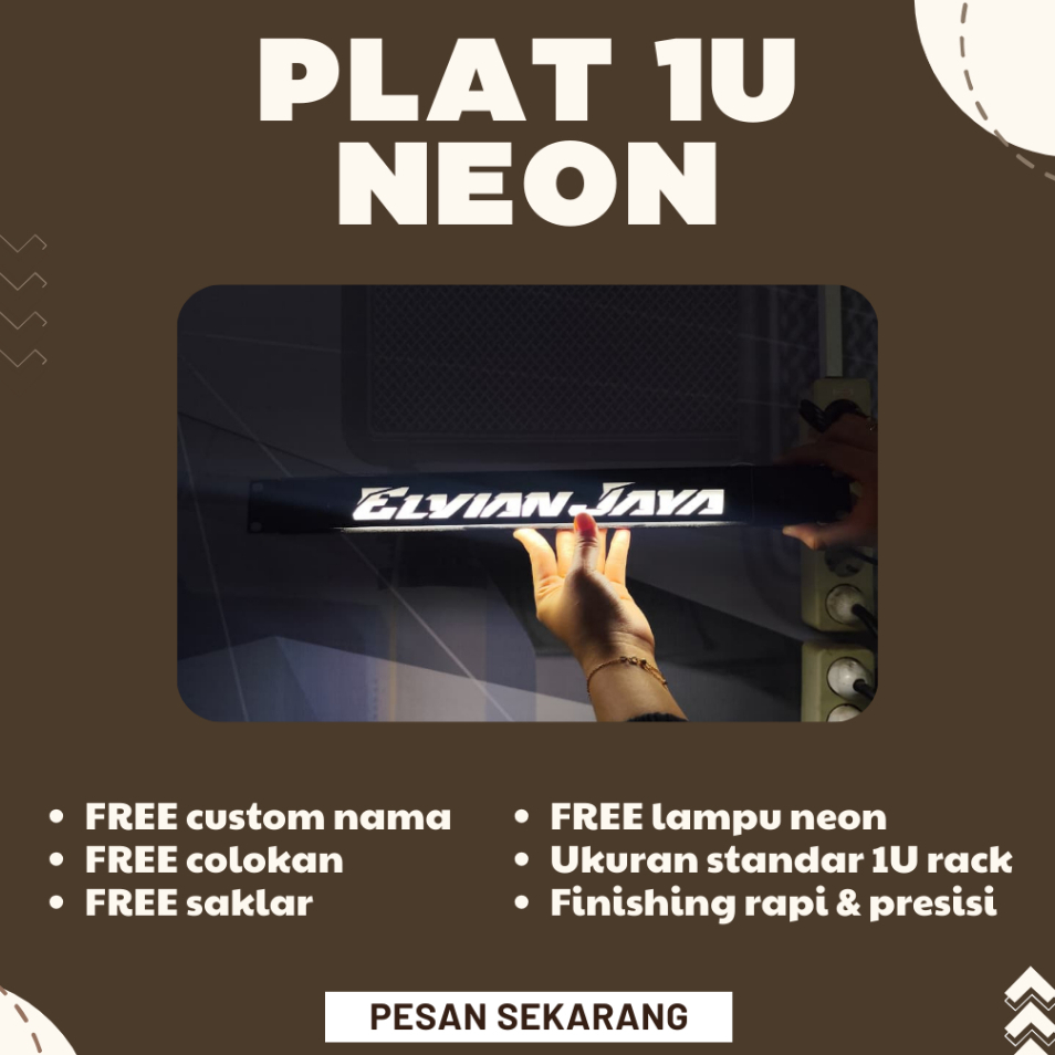 PLAT 1U NEON — Bikin Rak Sound System Kamu Makin Hidup