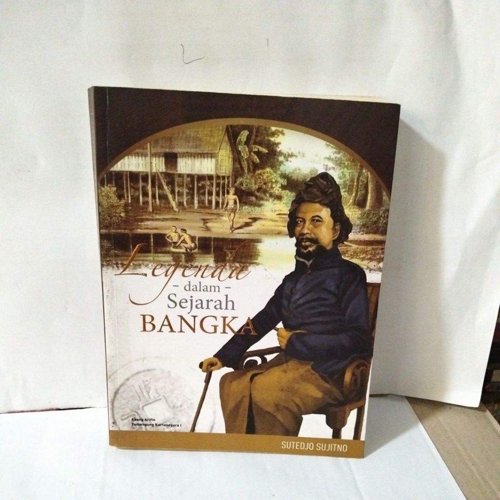 LEGENDA DALAM SEJARAH BANGKA: Mencermati Kontribusi Legenda dalam Penyusunan Sejarah Bangka