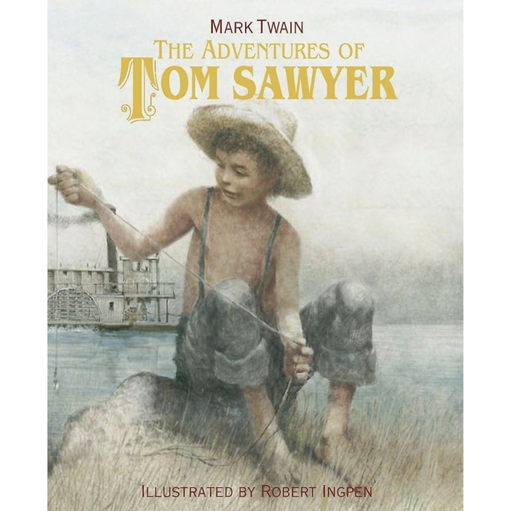 The Adventures of Tom Sawyer: A Robert Ingpen Illustrated Classic (Hardcover)