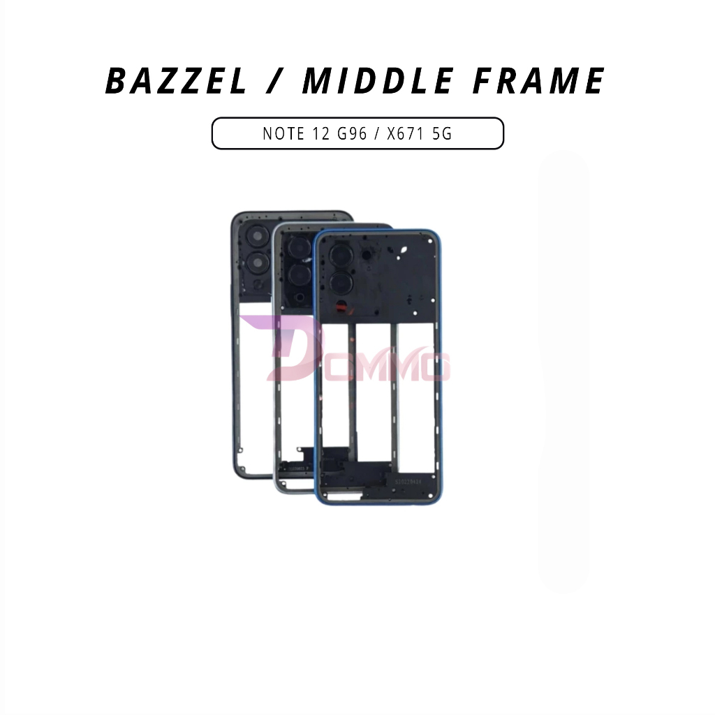 BEZZEL / BAZZEL / MIDDLE FRAME / TULANG TENGAH INFINIX NOTE 12 G96 / X671 5G