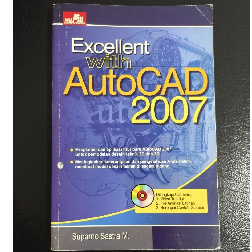 Buku Excellent with AutoCAD 2007 (Suparno Sastra M.)