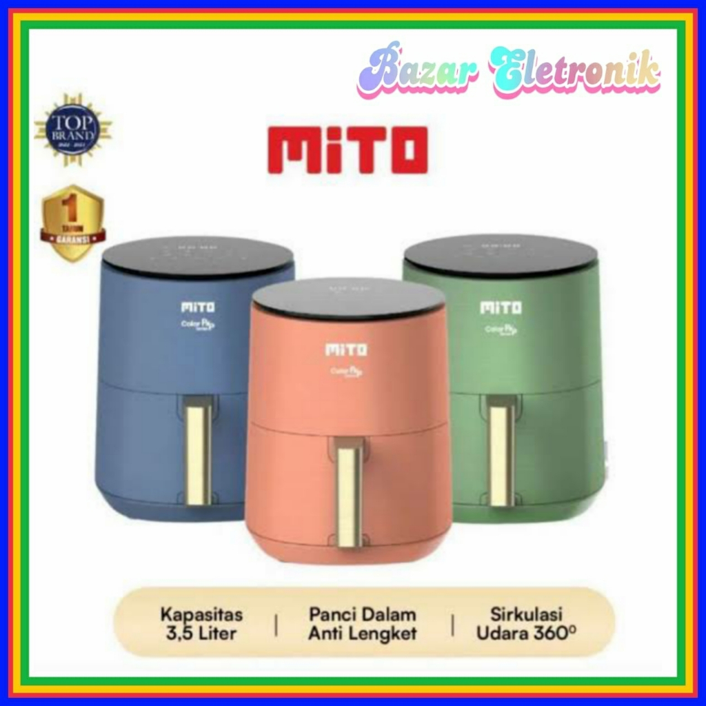 MITO AIR FRYER AF 7 / MITO MESIN PENGGORENG TANPA MINYAK / AIR FRYER MITO 3,5 LITER