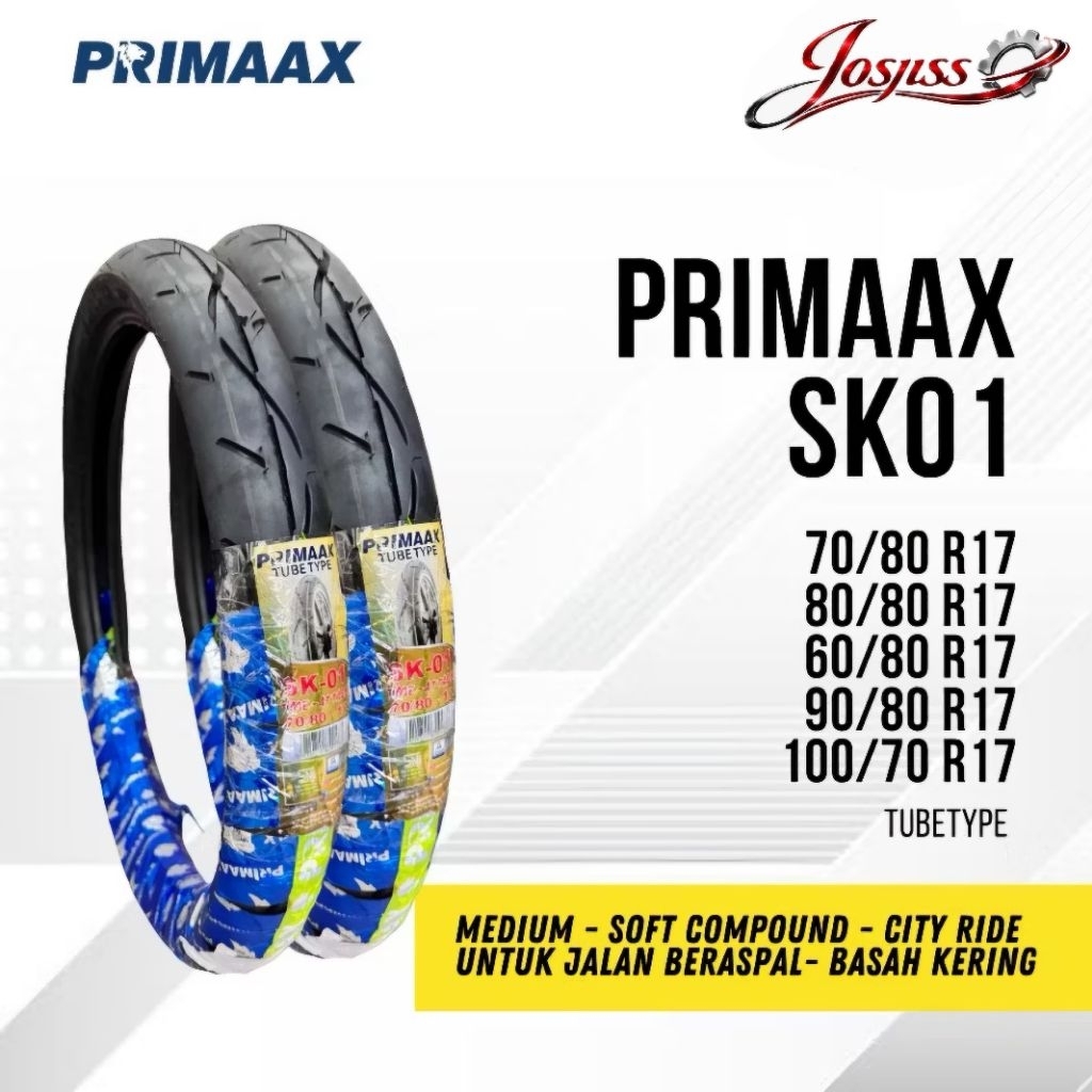 BAN PRIMAAX SK01 SK03 SK06 DONAT 50/90 60/80 70/80 80/80 90/80 110/70 100/80 ORIGINAL PRIMAAXX