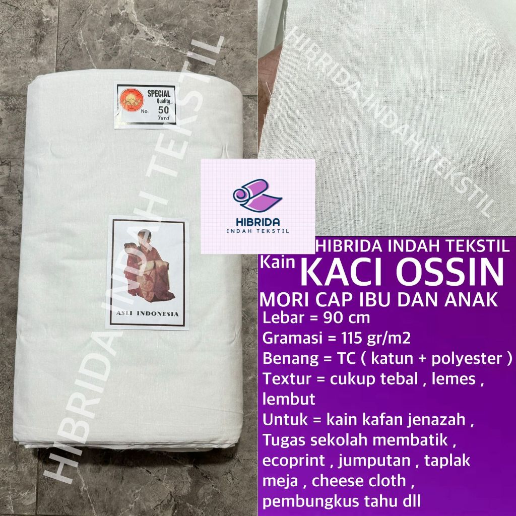 ( per 1 roll ) kain KACI OSSIN mori kafan cap ibu dan anak katun lebar 90 cm bahan kafan jenazah jen