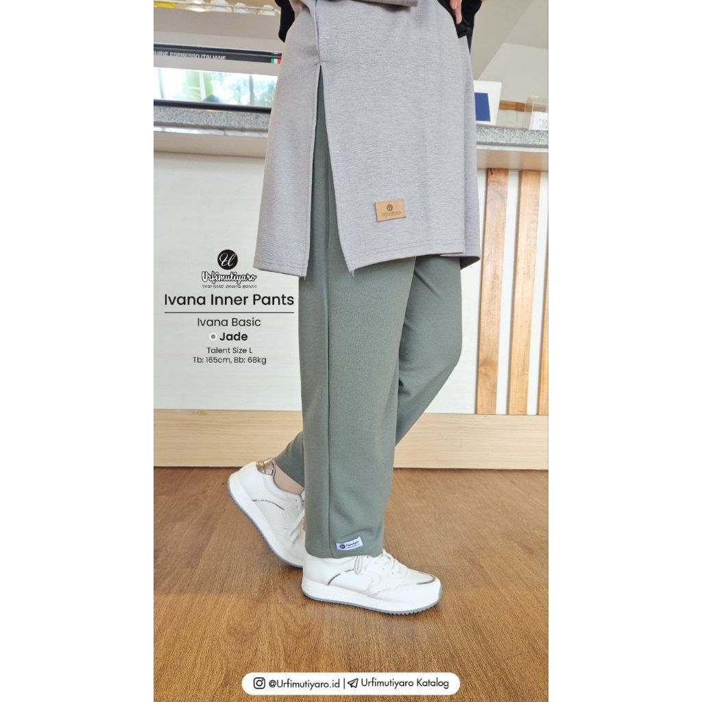 IVANA Inner Pant
