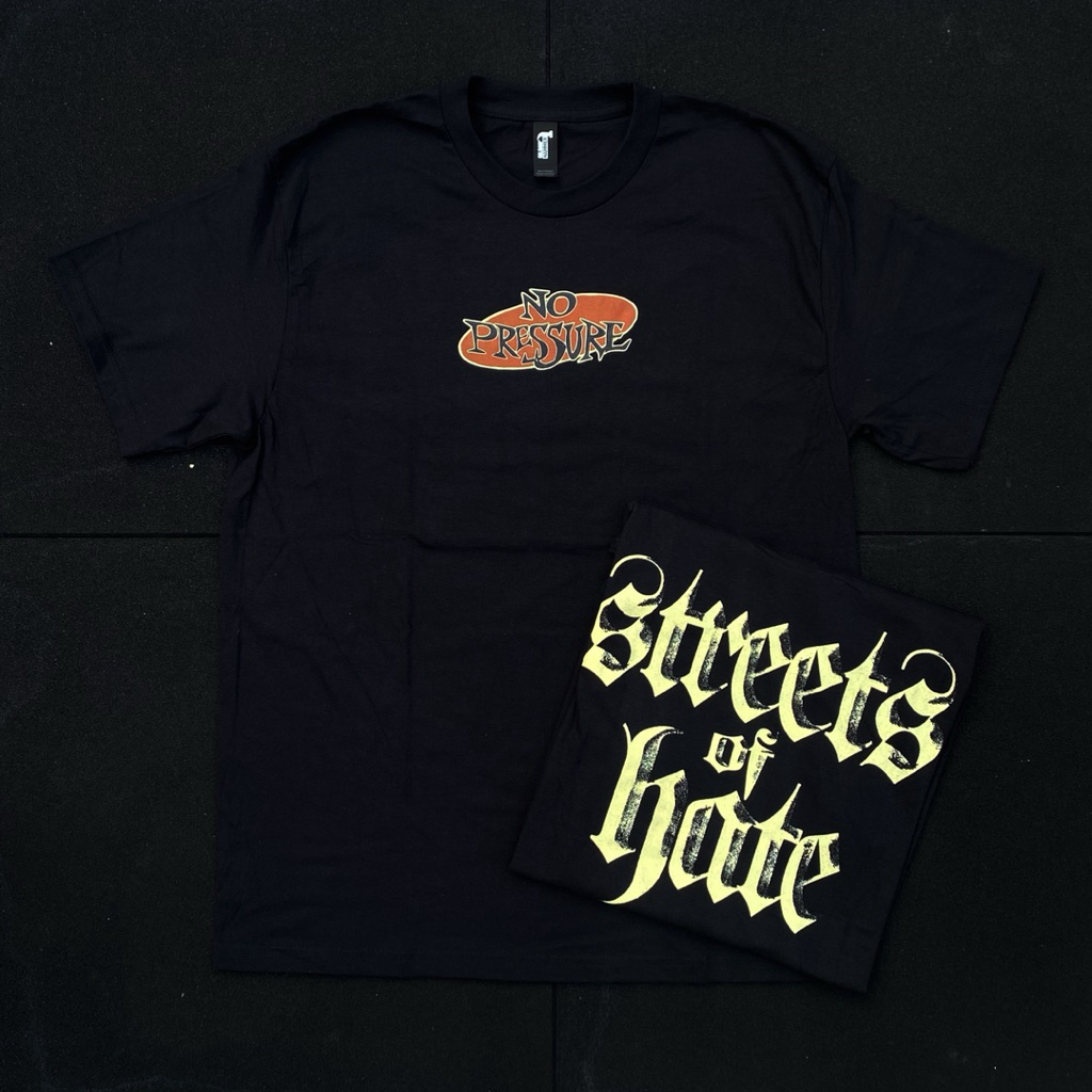 Tshirt Band Pria Wanita No Pressure - Street Of Hate Logo Original Official