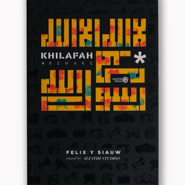 Buku Sistem Islam: Khilafah ReMake, 296 Halaman, ISBN 978-602-17997-8-9
