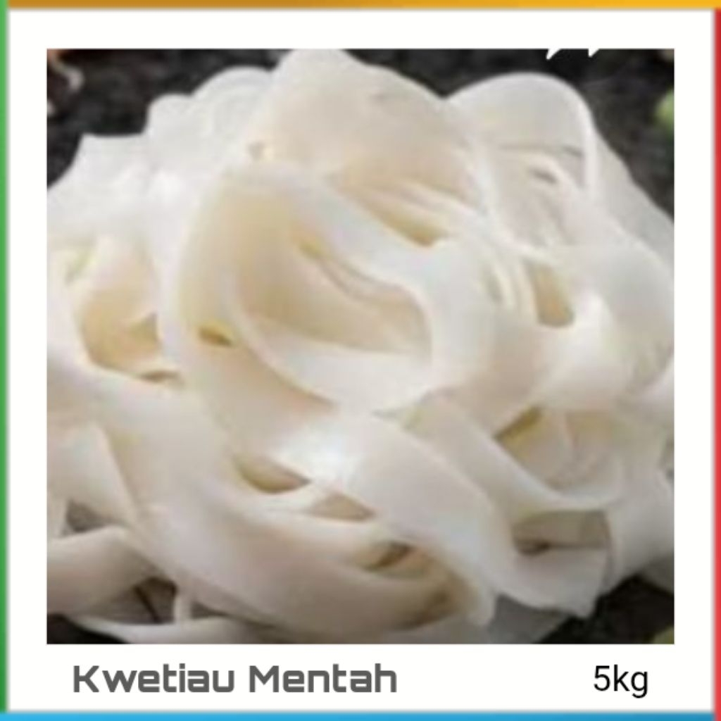 kwetiau /mie basah /mie lebar dan segar 5KG