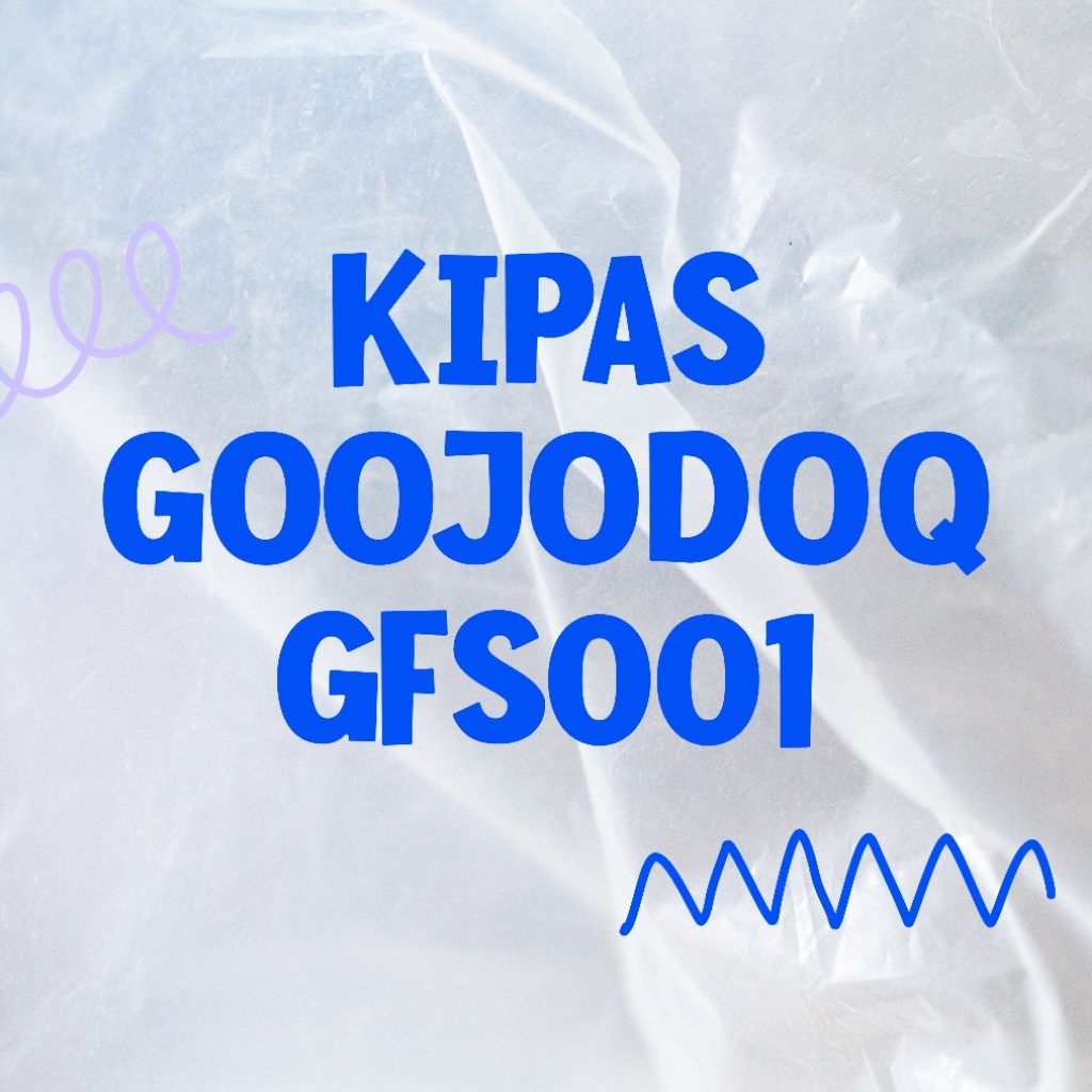 Kipas Goojodoq