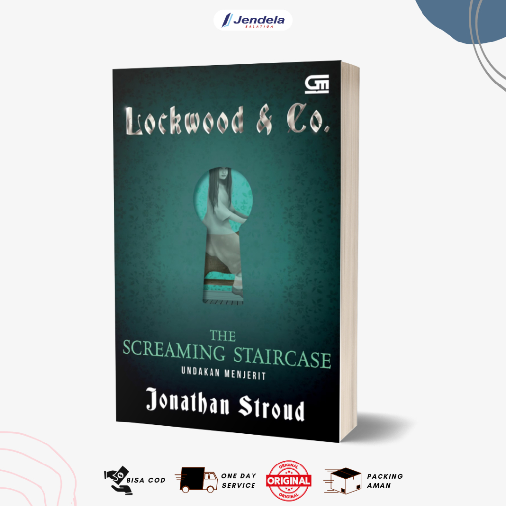 Novel Lockwood & Co 1 by Jonathan Stroud : Undakan Menjerit (The Screaming Staircase) - Gramedia